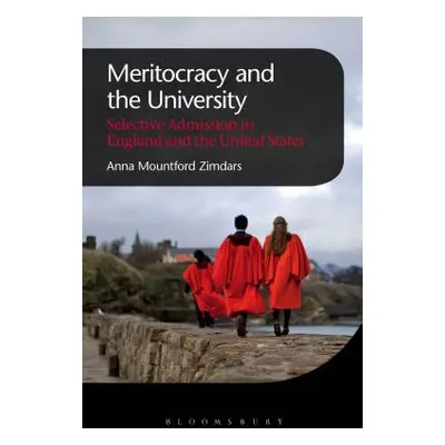 "Meritocracy and the University: Selective Admission in England and the United States" - "" ("Zi