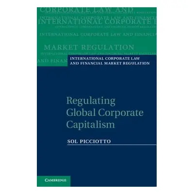 "Regulating Global Corporate Capitalism" - "" ("Picciotto Sol")