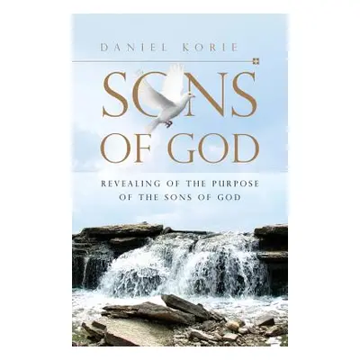 "Sons of God" - "" ("Korie Daniel")