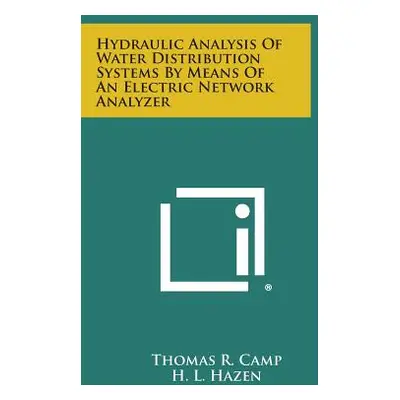 "Hydraulic Analysis Of Water Distribution Systems By Means Of An Electric Network Analyzer" - ""