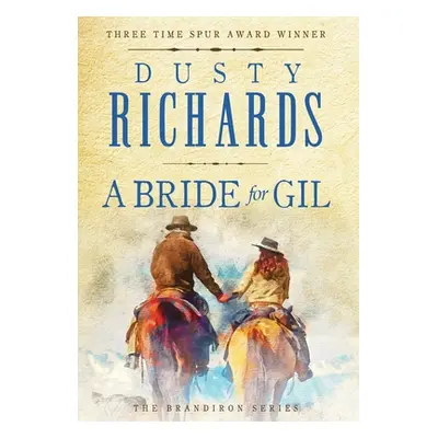 "A Bride for Gil" - "" ("Richards Dusty")