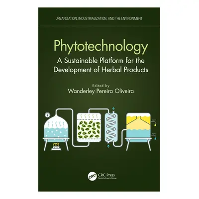 "Phytotechnology: A Sustainable Platform for the Development of Herbal Products" - "" ("Oliveira