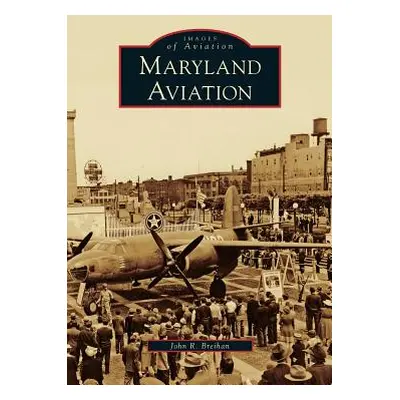 "Maryland Aviation" - "" ("Breihan John R.")