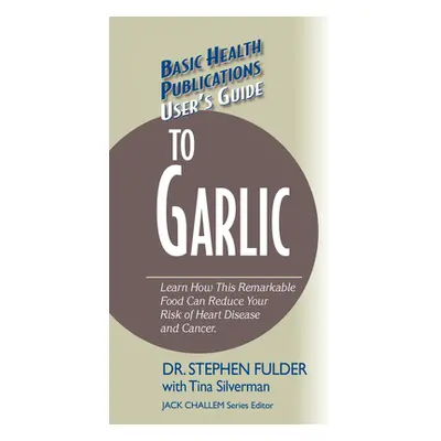 "User's Guide to Garlic" - "" ("Fulder Stephen")