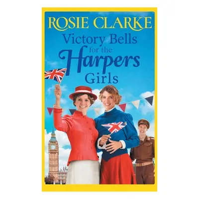 "Victory Bells For The Harpers Girls" - "" ("Clarke Rosie")