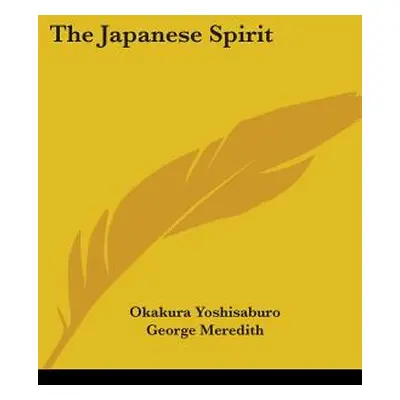 "The Japanese Spirit" - "" ("Yoshisaburo Okakura")