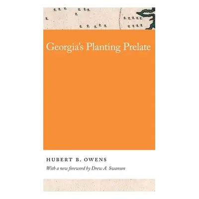 "Georgia's Planting Prelate" - "" ("Owens Hubert")