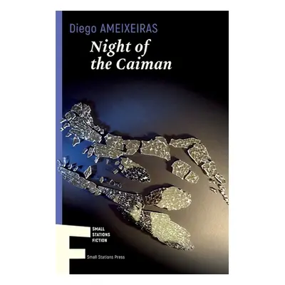 "Night of the Caiman" - "" ("Ameixeiras Diego")