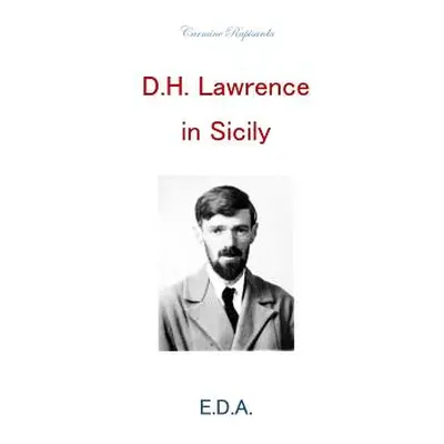 "David Herbert Lawrence and Sicily" - "" ("Rapisarda Carmine")