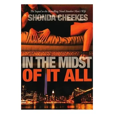 "In the Midst of It All" - "" ("Cheekes Shonda")