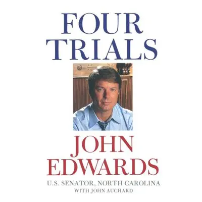 "Four Trials" - "" ("Edwards John")