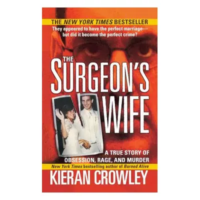 "Surgeon's Wife" - "" ("Crowley Kieran Mark")