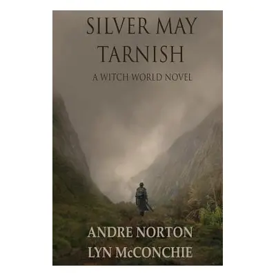 "Silver May Tarnish" - "" ("Norton Andre")