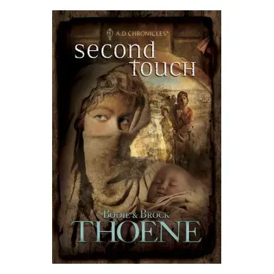 "The Second Touch" - "" ("Thoene Bodie")