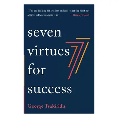 "Seven Virtues for Success" - "" ("Tsakiridis George")