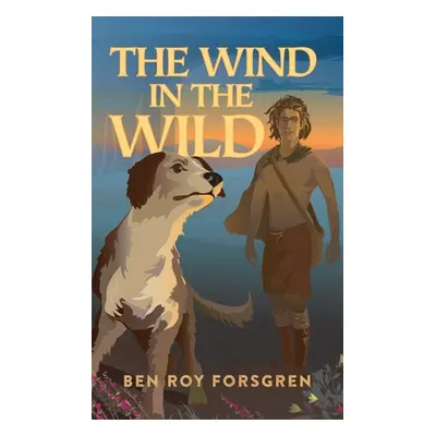 "The Wind in the Wild" - "" ("Forsgren Ben R.")