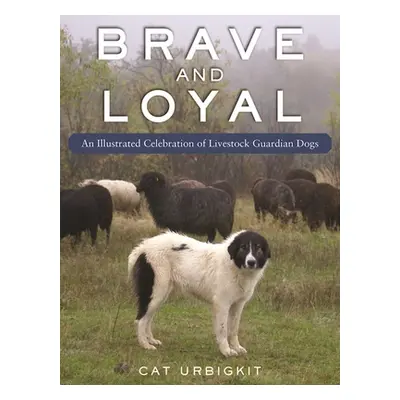 "Livestock Guardian Dogs: An Illustrated Celebration" - "" ("Urbigkit Cat")