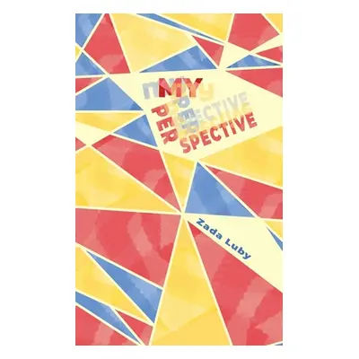 "My Perspective" - "" ("Luby Zada")