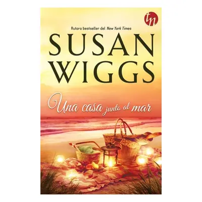 "Una casa junto al mar" - "" ("Wiggs Susan")