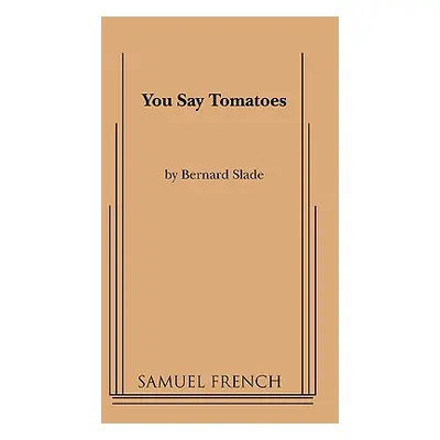 "You Say Tomatoes" - "" ("Slade Bernard")