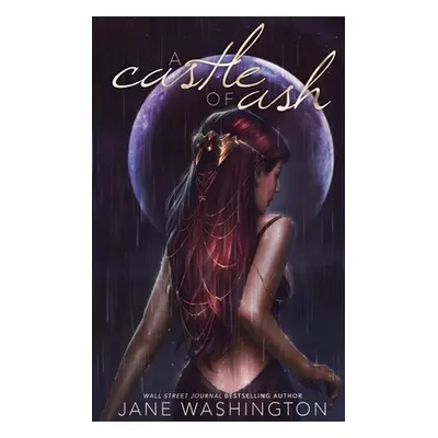 "A Castle of Ash" - "" ("Washington Jane")