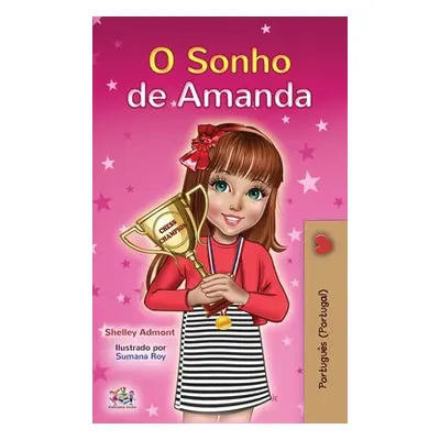 "Amanda's Dream (Portuguese Book for Kids- Portugal): European Portuguese" - "" ("Admont Shelley