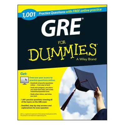 "GRE 1,001 Practice Questions for Dummies [With Free Online Practice]" - "" ("The Experts at for