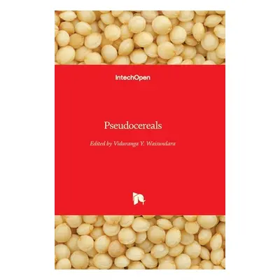 "Pseudocereals" - "" ("Waisundara Viduranga Y.")