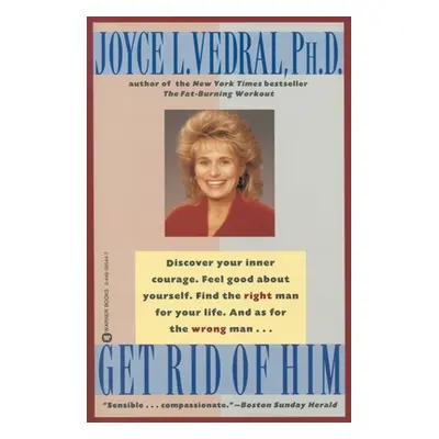 "Get Rid of Him" - "" ("Vedral Joyce L.")