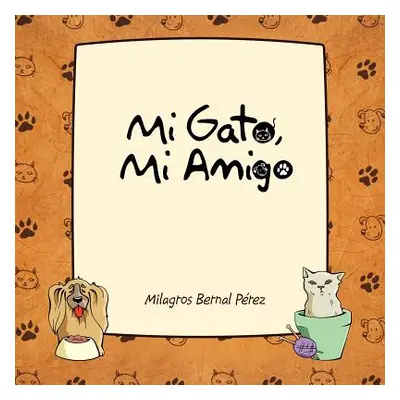 "Mi Gato, Mi Amigo" - "" ("P. Rez Milagros Bernal")