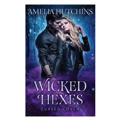 "Wicked Hexes: Cursed Coven Book 12" - "" ("Coven Midnight")