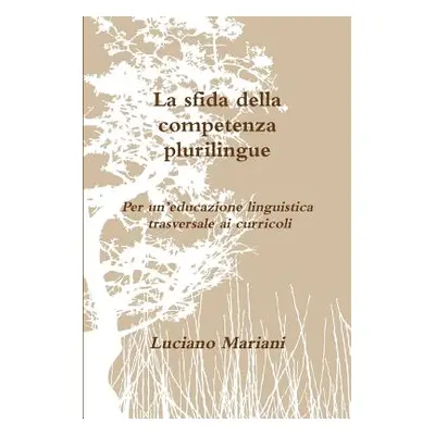 "La sfida della competenza plurilingue" - "" ("Mariani Luciano")