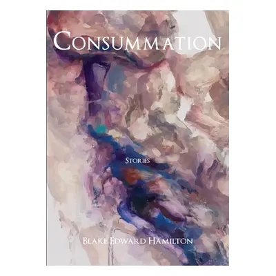 "Consummation" - "" ("Hamilton Blake Edward")