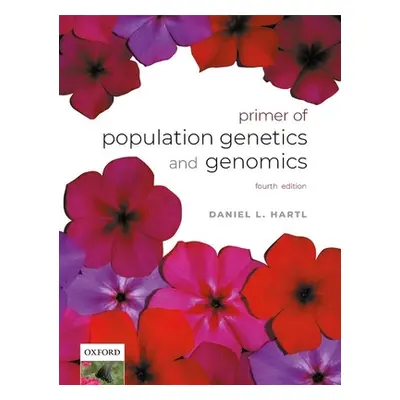 "A Primer of Population Genetics and Genomics" - "" ("Hartl Daniel L.")