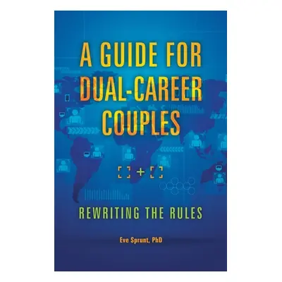 "Guide for Dual-Career Couples" - "" ("Sprunt Eve")