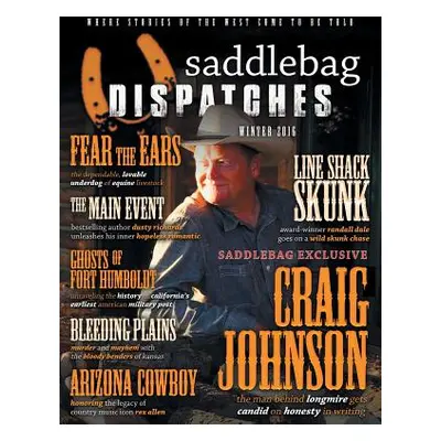 "Saddlebag Dispatches-Winter 2016" - "" ("Richards Dusty")