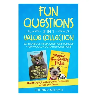 "Fun Questions 2 in 1 Value Collection: The #1 Engaging Quiz Game Collection for Kids, Teens and