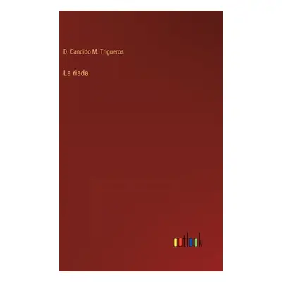 "La riada" - "" ("Trigueros D. Candido M.")