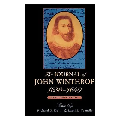 "The Journal of John Winthrop, 1630-1649: Abridged Edition" - "" ("Winthrop John")