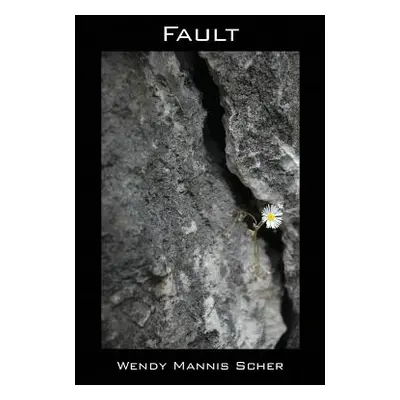 "Fault" - "" ("Scher Wendy Mannis")