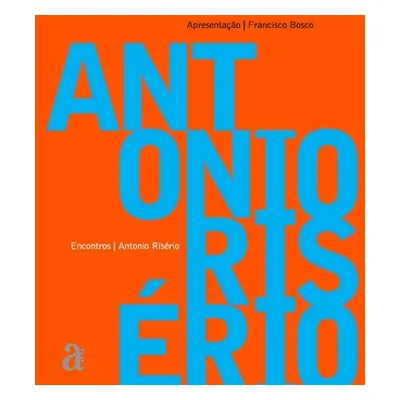 "Antnio Risrio - Encontros" - "" ("Risrio Antnio")