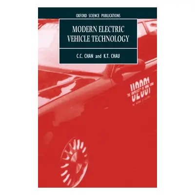 "Modern Electric Vehicle Technology" - "" ("Chan C. C.")