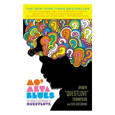 "Mo' Meta Blues: The World According to Questlove" - "" ("Thompson Ahmir Questlove")