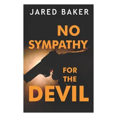 "No Sympathy for the Devil" - "" ("Baker Jared")