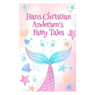 "Hans Christian Andersen Fairy Tales Paperback" - "" ("H C Andersen")