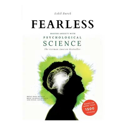 "Fearless: Master Anxiety with Science