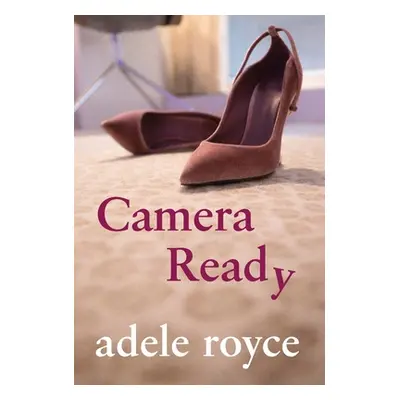 "Camera Ready" - "" ("Royce Adele")