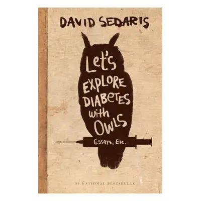 "Let's Explore Diabetes with Owls" - "" ("Sedaris David")