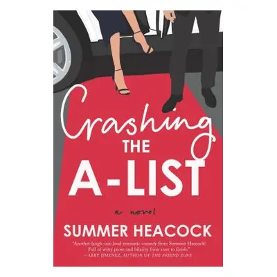 "Crashing the A-List" - "" ("Heacock Summer")