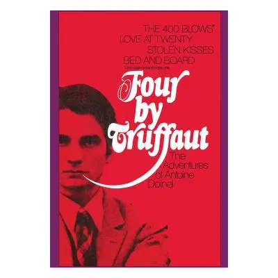 "Four by Truffaut: The Adventures of Antoine Doinel" - "" ("Truffaut Francois")